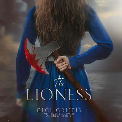 The Lioness Audibook, by Gigi Griffis