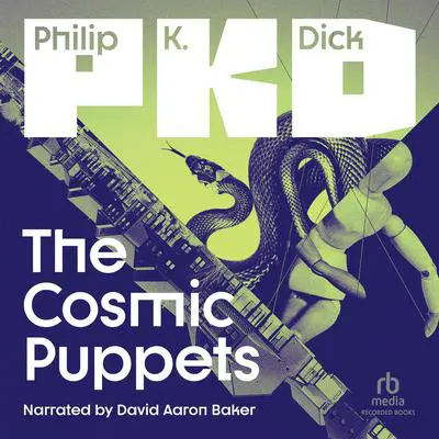 The Cosmic Puppets Audibook, by Philip K. Dick