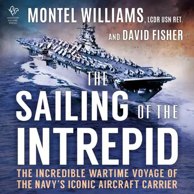 The Sailing of the Intrepid Audibook, by Montel Williams