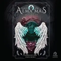 Solo un alma más 'Just One More Soul' Audibook, by Sandra GJ