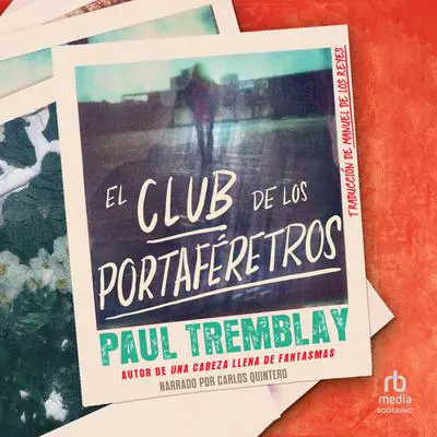 El Club de los Portaféretros 'The Pallbearer's Club' Audibook, by Paul Tremblay