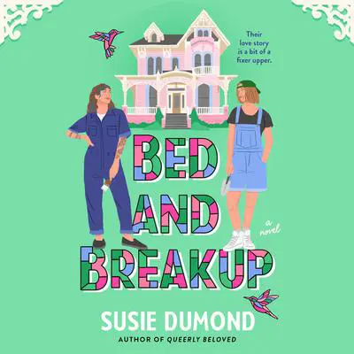 Bed and Breakup: A Novel Audibook, by Susie Dumond
