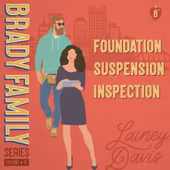 The Brady Family Volume 1: A Series of Grouchy Geek Rom-Coms Audibook, by Lainey Davis