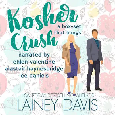 Kosher Crush: a box-set that bangs Audibook, by Lainey Davis
