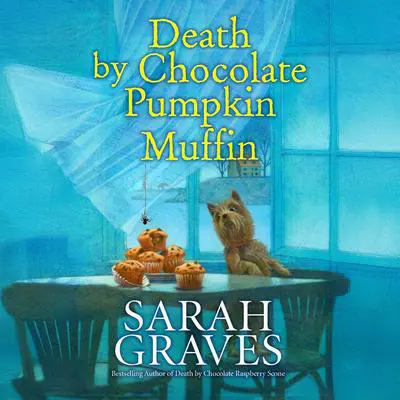Death by Chocolate Pumpkin Muffin Audibook, by Sarah Graves