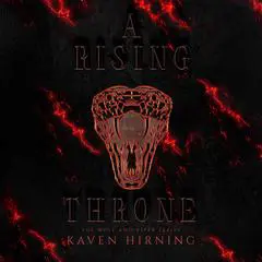 A Rising Throne Audibook, by Kaven Hirning