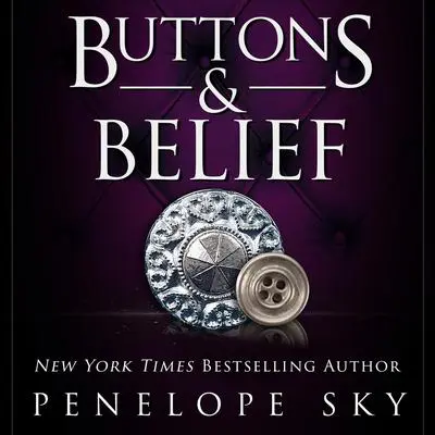 Buttons and Belief Audibook, by Penelope Sky