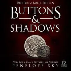 Buttons and Shadows Audibook, by Penelope Sky