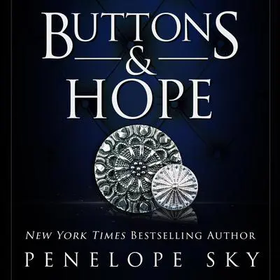 Buttons and Hope Audibook, by Penelope Sky