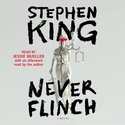 Never Flinch: A Novel Audibook, by Stephen King