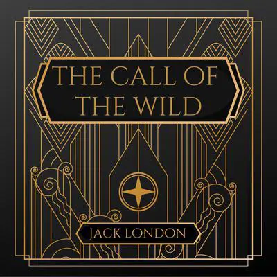 The Call of the Wild Audibook, by Jack London