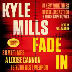 Fade In: A Thriller Audibook, by Kyle Mills