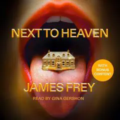 Next To Heaven: A Novel Audibook, by James Frey
