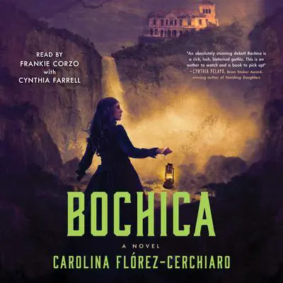 Bochica: A Novel Audibook, by Carolina Flórez-Cerchiaro