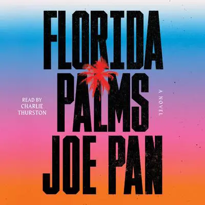 Florida Palms Audibook, by Joe Pan