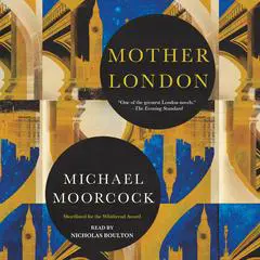 Mother London Audibook, by 