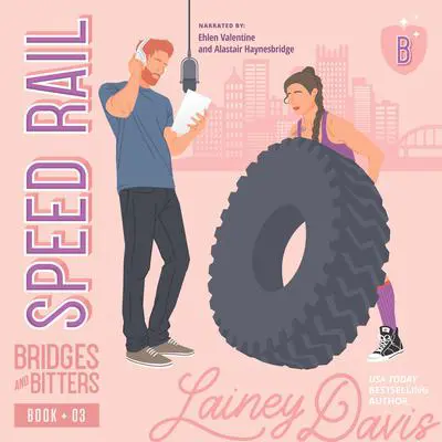 Speed Rail: A Single Dad Romance Audibook, by Lainey Davis