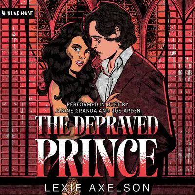 The Depraved Prince Audibook, by Lexie Axelson