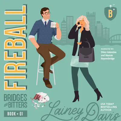 Fireball: A Rivals to Lovers Romance Audibook, by Lainey Davis