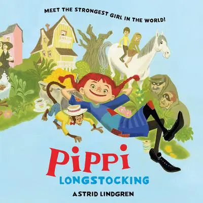 Pippi Longstocking Audibook, by Astrid Lindgren