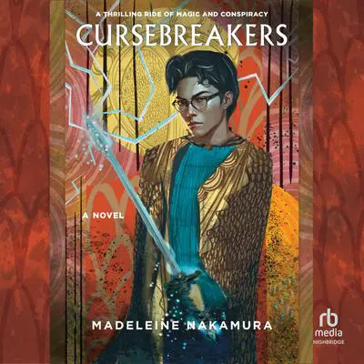 Cursebreakers Audibook, by Madeleine Nakamura