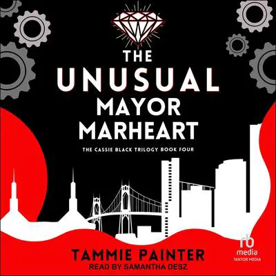 The Unusual Mayor Marheart Audibook, by Tammie Painter