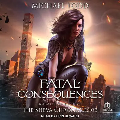 Fatal Consequences Audibook, by Michael Todd