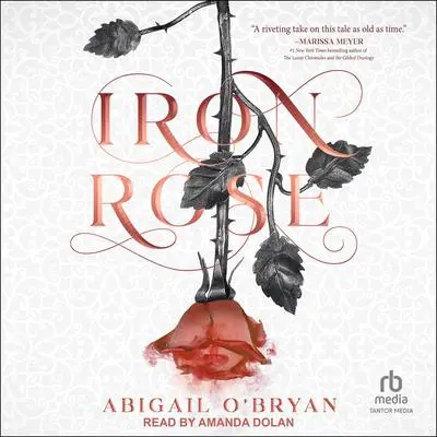 Iron Rose Audibook, by Abigail O'Bryan