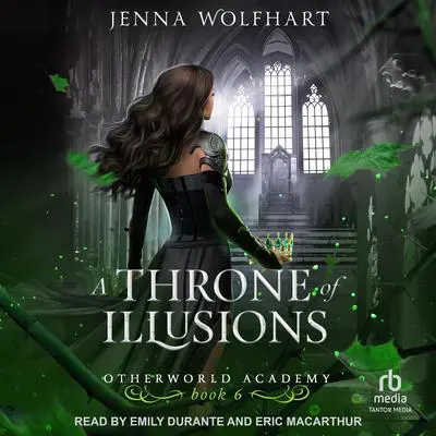 A Throne of Illusions Audibook, by Jenna Wolfhart