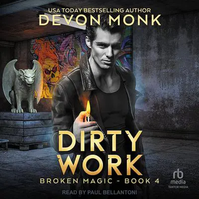 Dirty Work Audibook, by Devon Monk