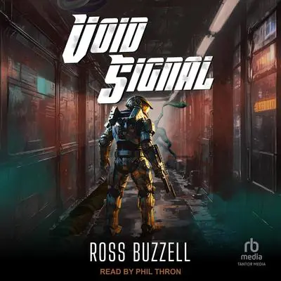 Void Signal Audibook, by Ross Buzzell