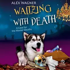Waltzing with Death Audibook, by Alex Wagner