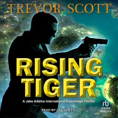 Rising Tiger Audibook, by Trevor Scott
