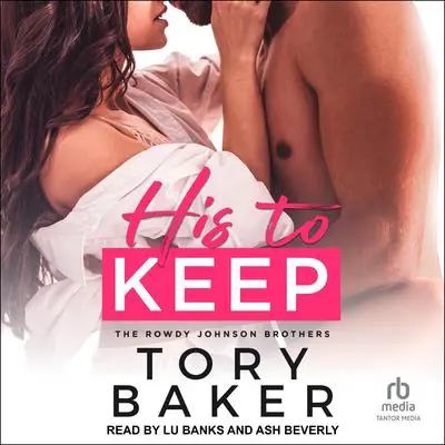 His to Keep Audibook, by Tory Baker