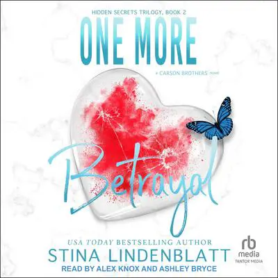 One More Betrayal: Hidden Secrets Trilogy Book 2 Audibook, by Stina Lindenblatt