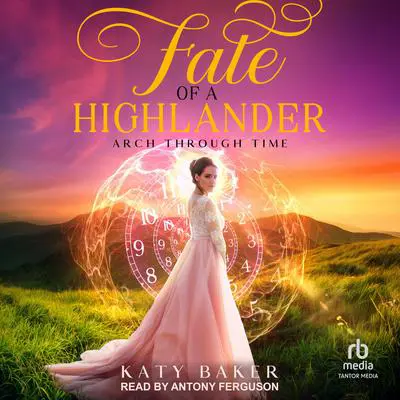 Fate of a Highlander Audibook, by Katy Baker