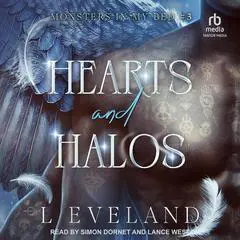 Hearts and Halos Audibook, by L Eveland