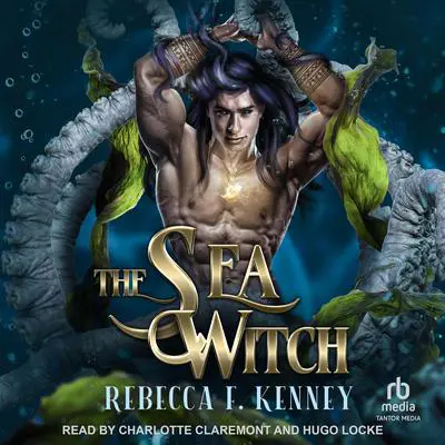 The Sea Witch Audibook, by Rebecca F. Kenney