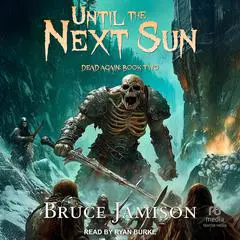 Until the Next Sun Audibook, by Bruce Jamison