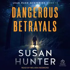 Dangerous Betrayals Audibook, by Susan Hunter
