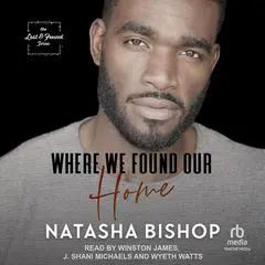 Where We Found Our Home Audibook, by Natasha Bishop
