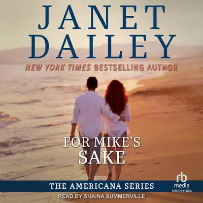For Mike's Sake Audibook, by Janet Dailey