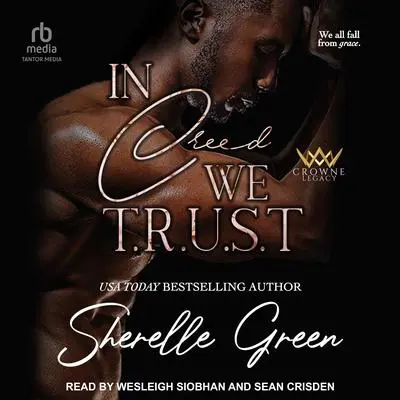In Creed We Trust Audibook, by Sherelle Green