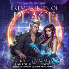 Premonition of Peace: A Why Choose Supernatural Romance Audibook, by Kel Carpenter