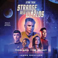 Star Trek: Strange New Worlds: Toward the Night Audibook, by James Swallow