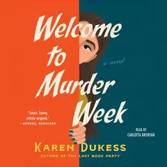 Welcome to Murder Week Audibook, by Karen Dukess