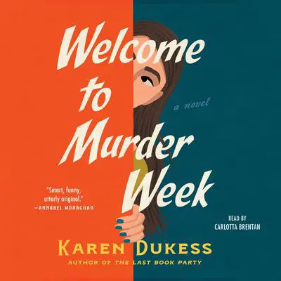 Welcome to Murder Week Audibook, by Karen Dukess