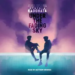 Under the Fading Sky Audibook, by Cynthia Kadohata
