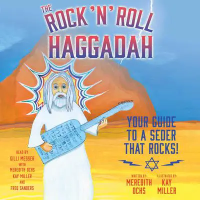 The Rock 'N' Roll Haggadah: Your Guide to a Seder That Rocks! Audibook, by Meredith Ochs