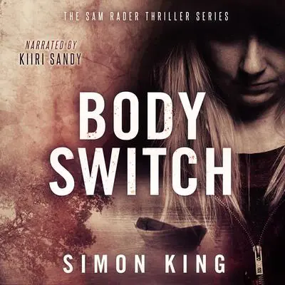 Body Switch Audibook, by Simon King